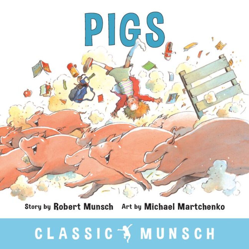 Pigs -- Robert Munsch
